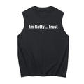 "Im Natty... trust" shirt