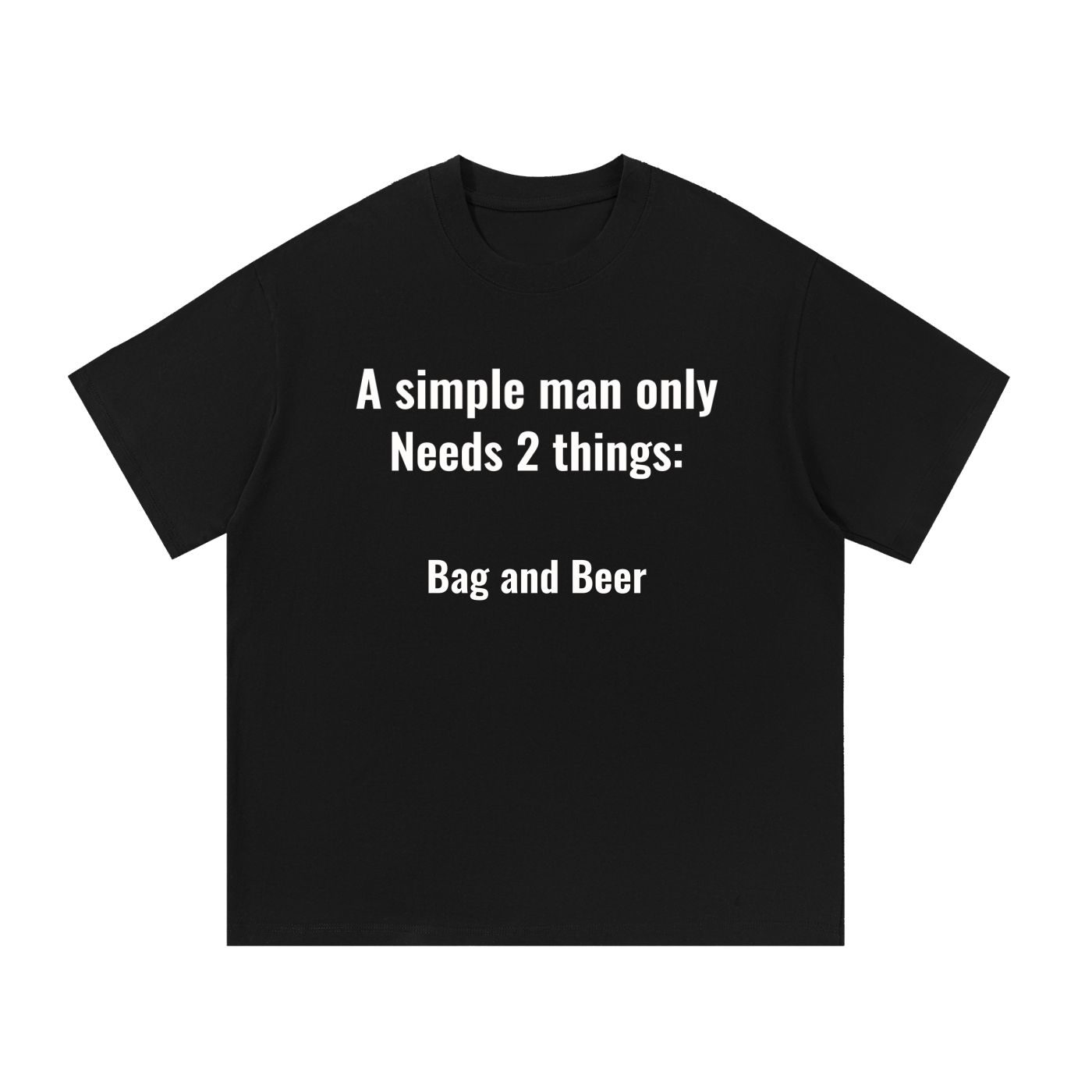 "a simple man only needs two things" Essential Cotton T-Shirt