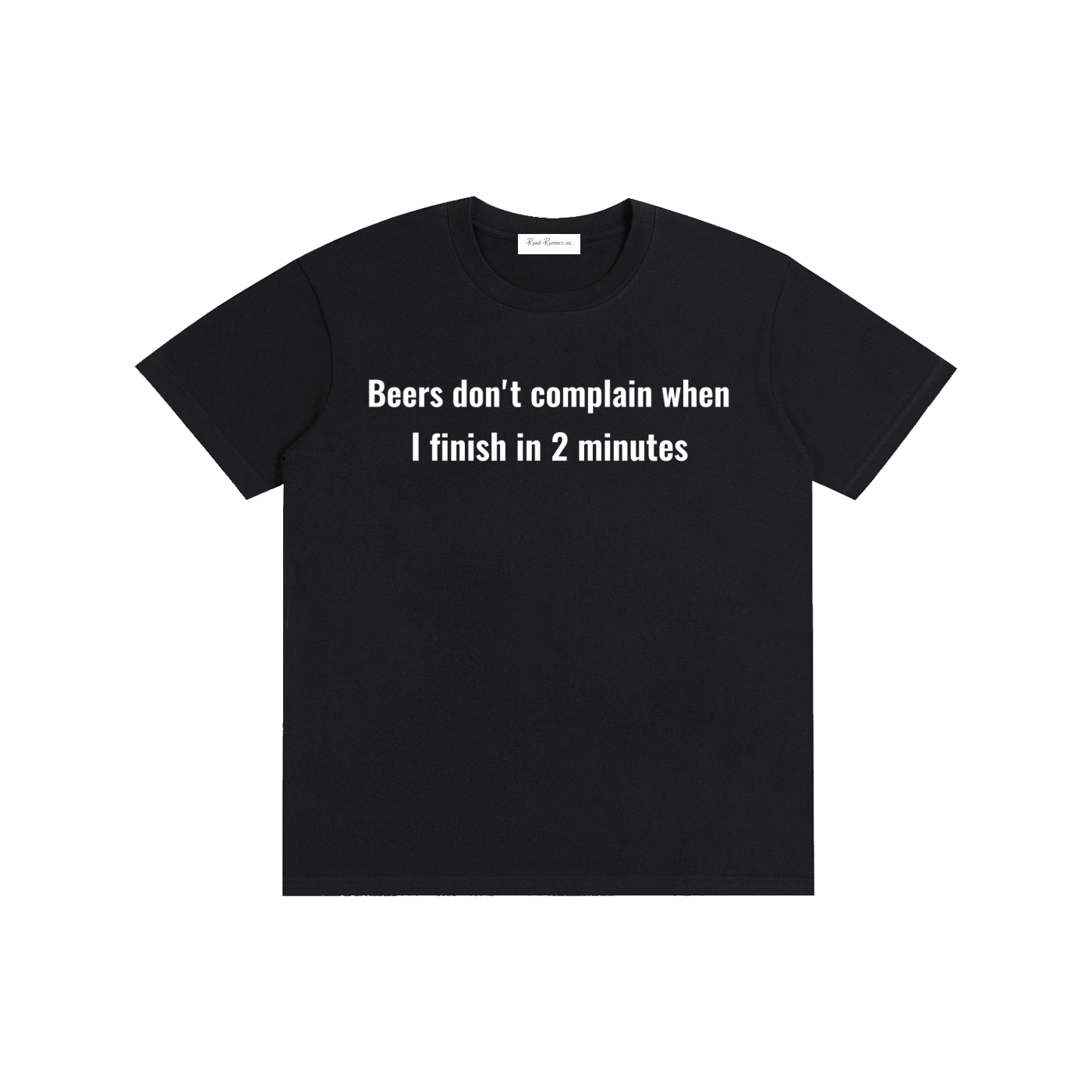 “Beers dont comlain when I finish in 2 minutes” Pure Cotton Unisex T-Shirt