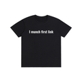 "I munch first link" Pure Cotton Unisex T-Shirt