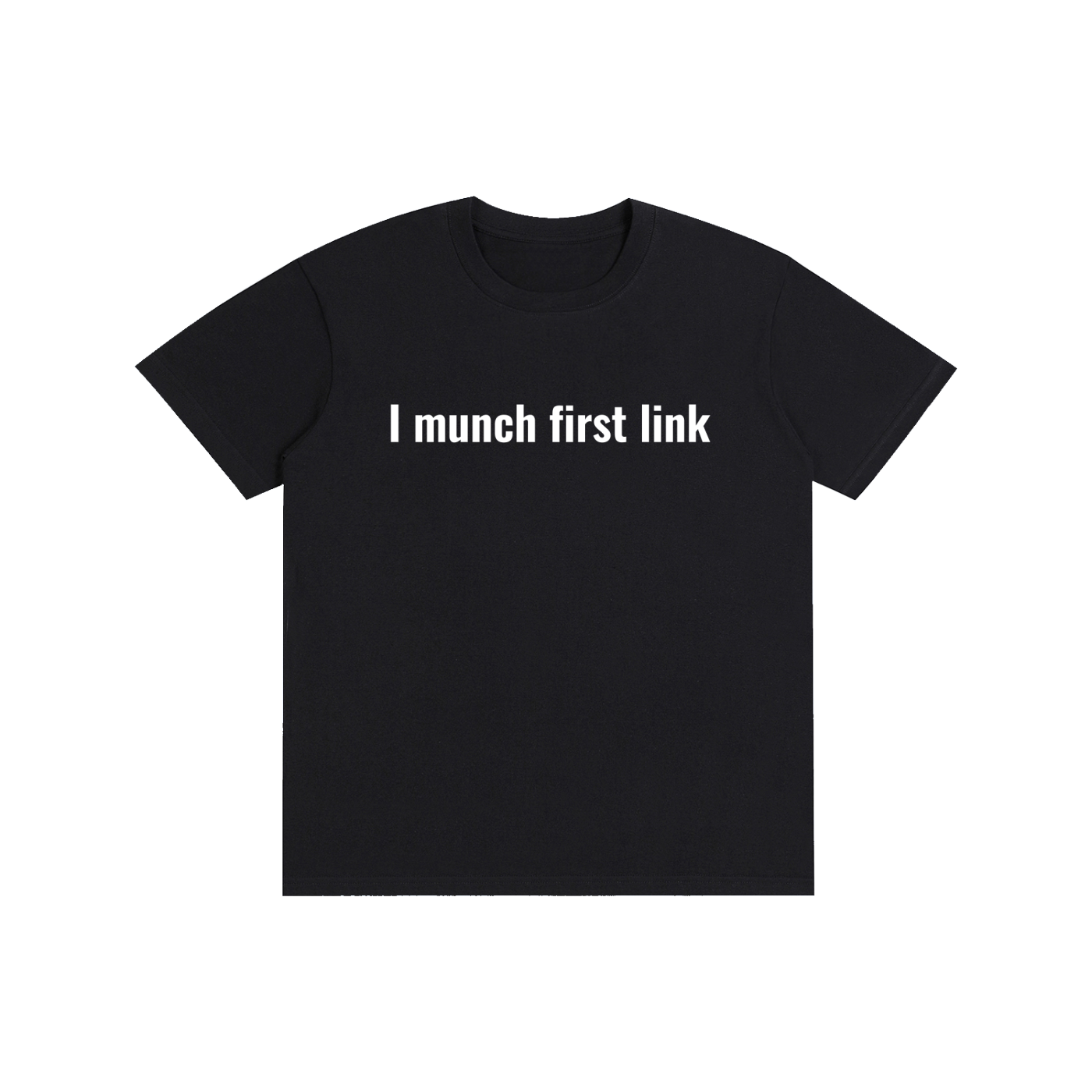 "I munch first link" Pure Cotton Unisex T-Shirt